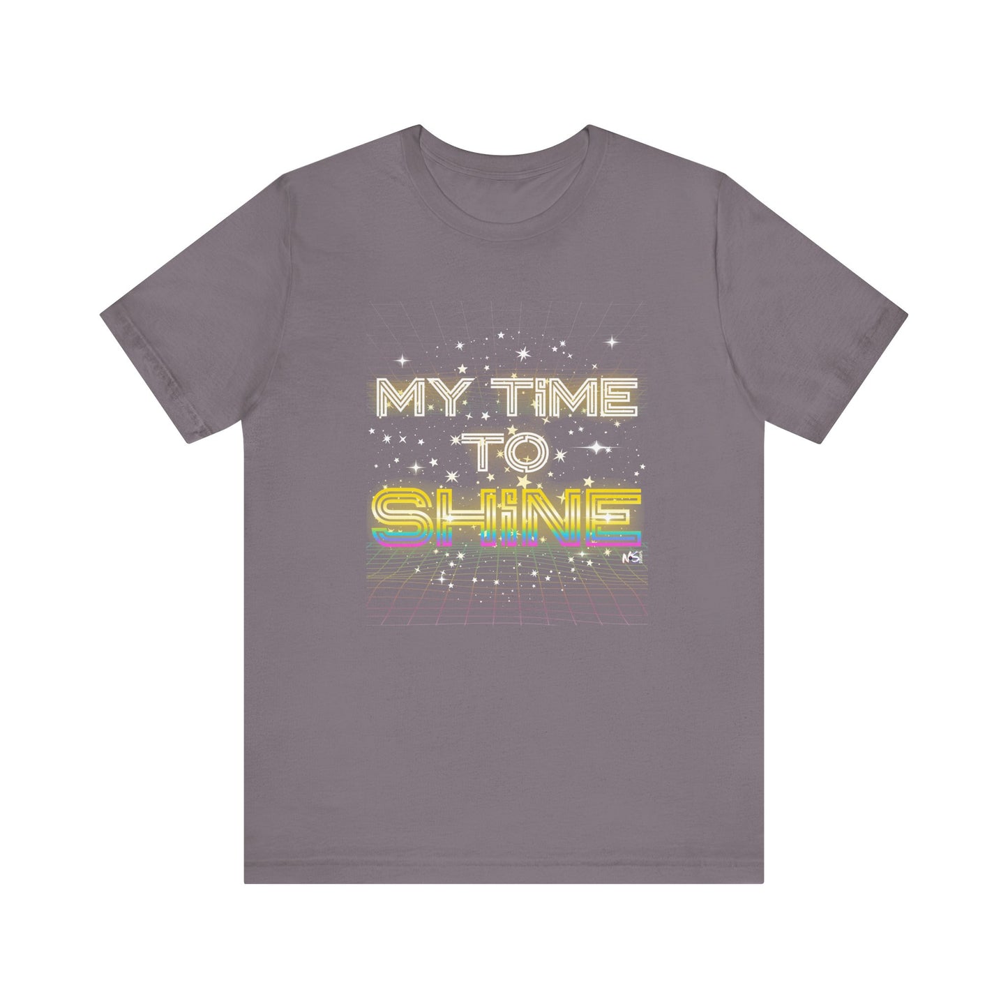 My Time to Shine T-shirt, Inspirational Unisex Tee