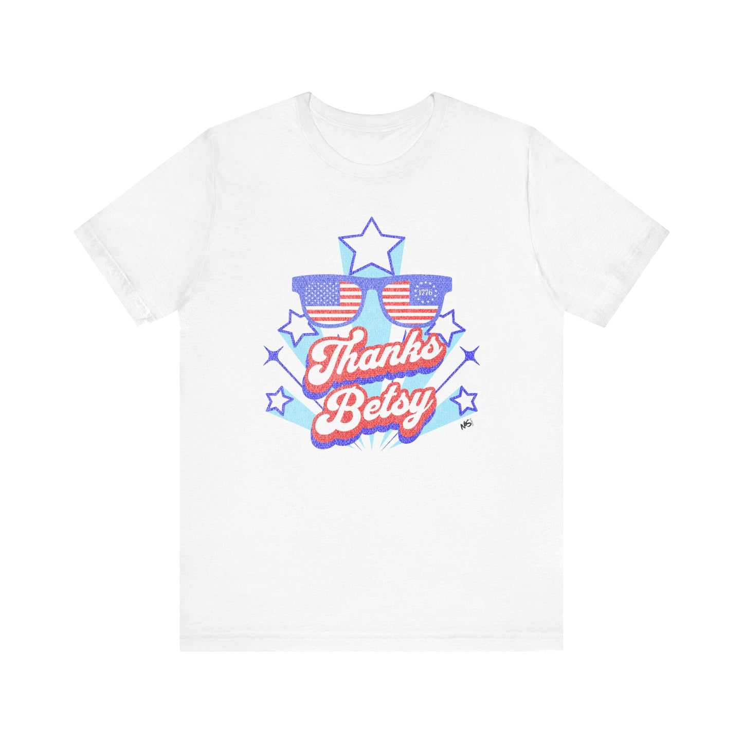 Thanks Betsy T-Shirt – Patriotic Sunglasses Graphic Tee, 1776 & USA Flag Unisex Shirt Printify T-Shirt Nordic Seoul Designs LLC