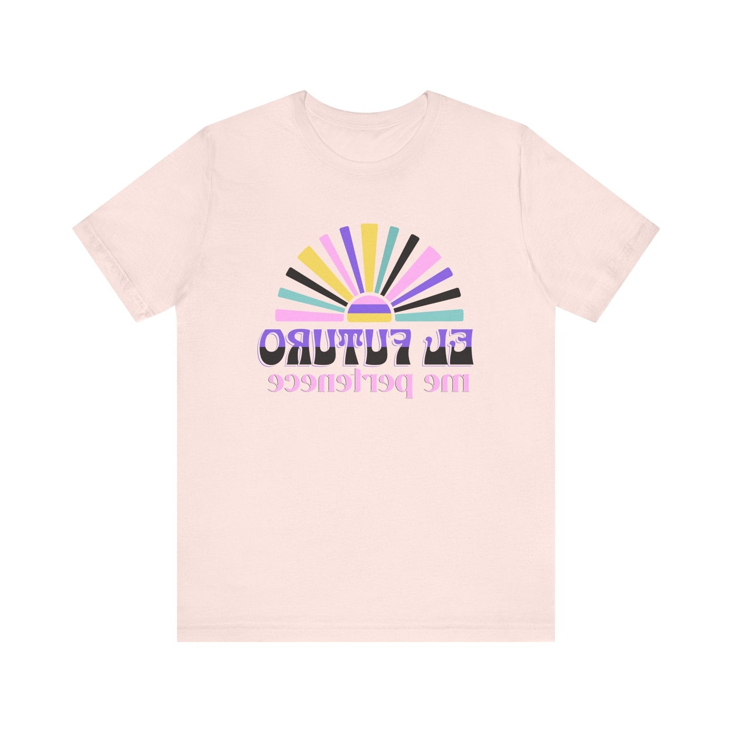 Mirror Image! Español El Futuro me pertenece-The Future belongs to me--Positive Vibes Unisex Tee Printify T-Shirt Nordic Seoul Designs LLC