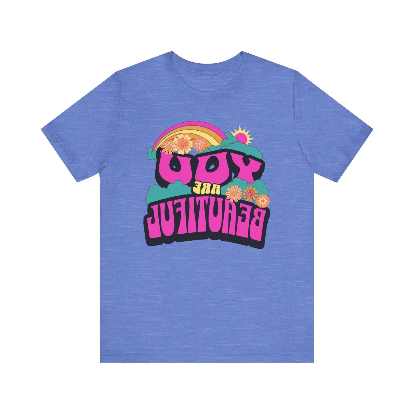 Mirror Image Tee! You Are Beautiful-Inspirational, colorful, fun Printify T-Shirt Nordic Seoul Designs LLC blue front