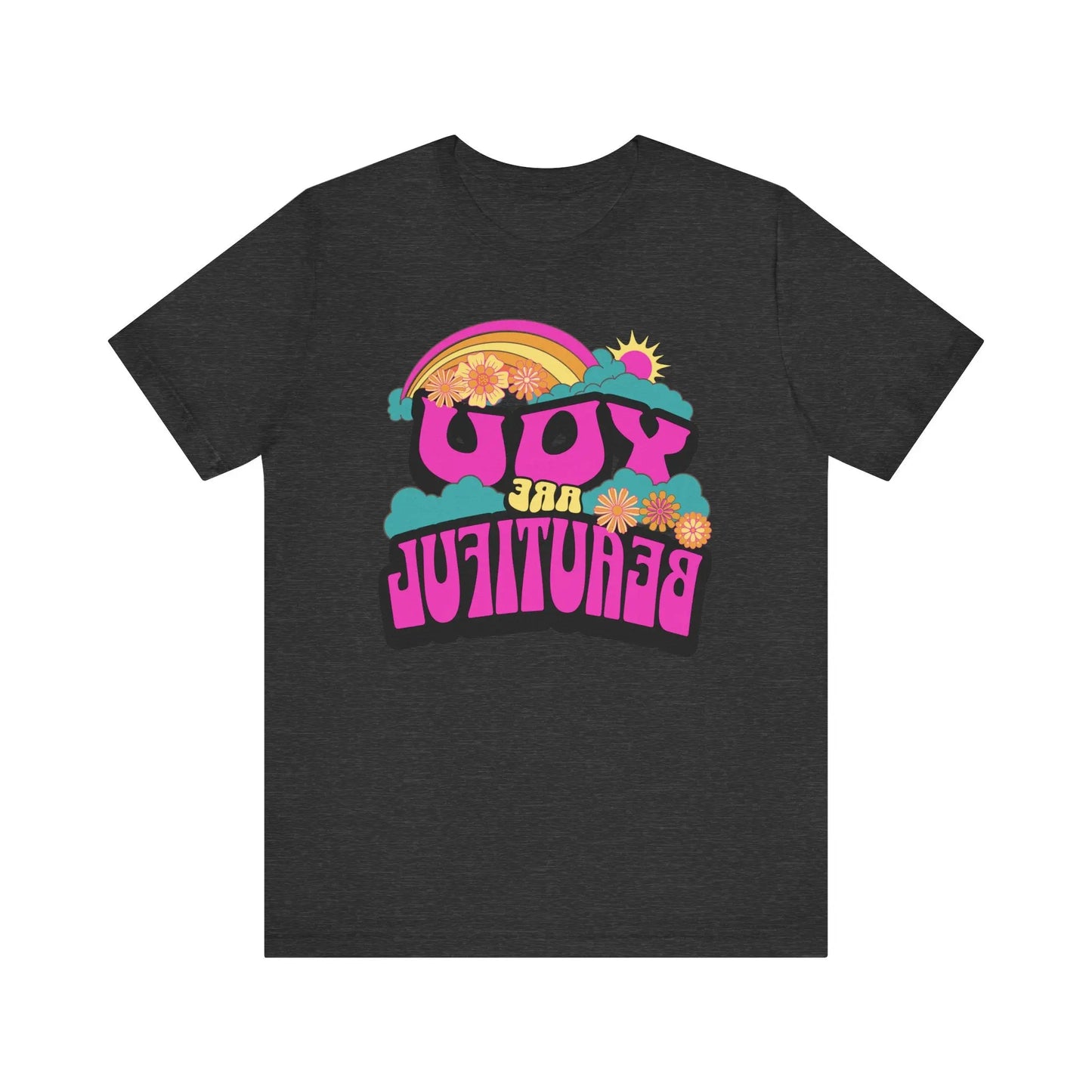 Mirror Image Tee! You Are Beautiful-Inspirational, colorful, fun Printify T-Shirt Nordic Seoul Designs LLC charcoal front