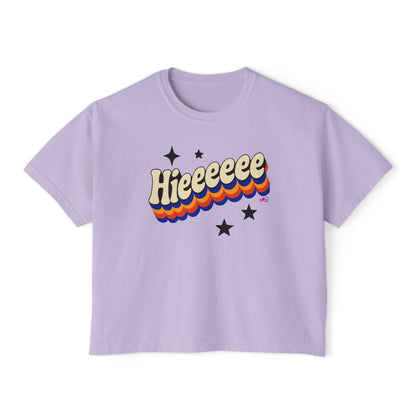 Retro Graphic Women's Boxy Short T- Shirt- Hieeeee, Funny, Trendy Tee
