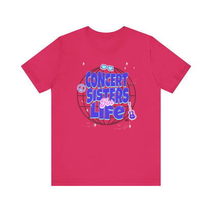 Concert Sisters for Life T-Shirt – Perfect Tee for Music Lovers & Best Friends