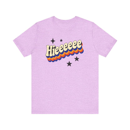 Retro Graphic Hieeeeee T-Shirt- Fun Unisex Jersey Short Sleeve T-Shirt for Everyday Style, Unique Gift Idea, Summer Fashion, Friends gift, Funny Printify T-Shirt Nordic Seoul Designs LLC