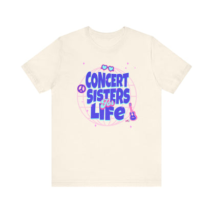Concert Sisters for Life T-Shirt – Perfect Tee for Music Lovers & Best Friends