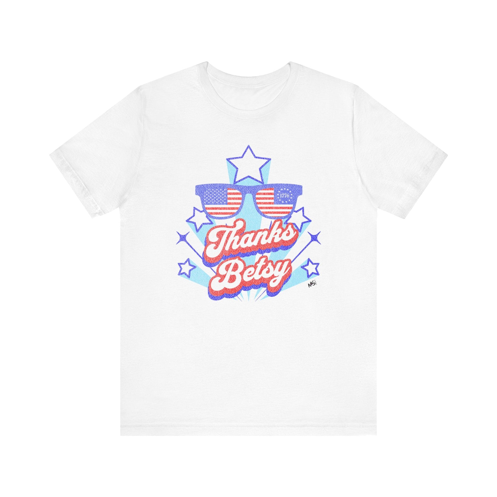 Thanks Betsy T-Shirt – Patriotic Sunglasses Graphic Tee, 1776 & USA Flag Unisex Shirt Printify T-Shirt Nordic Seoul Designs LLC