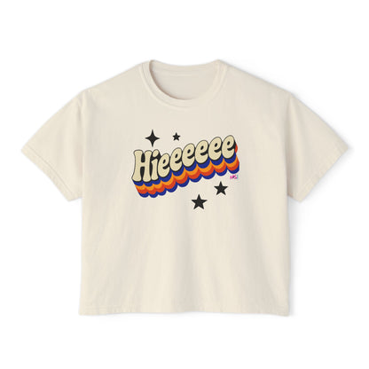 Retro Graphic Women's Boxy Short T- Shirt- Hieeeee, Funny, Trendy Tee