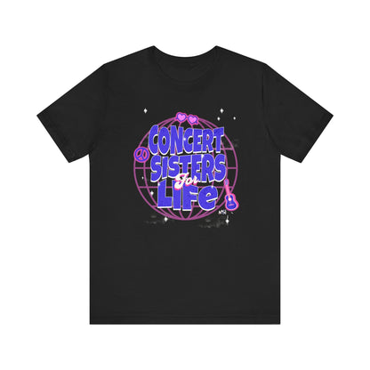 Concert Sisters for Life T-Shirt – Perfect Tee for Music Lovers & Best Friends Printify T-Shirt Nordic Seoul Designs LLC