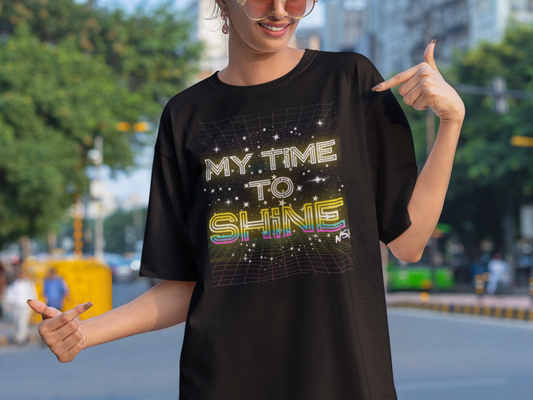 My Time to Shine T-shirt, Inspirational Unisex Tee