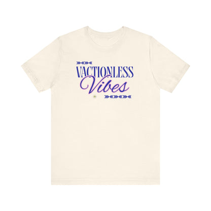 Vacationless Vibes T-Shirt – Funny Graphic Tee, Casual Unisex Travel-Inspired Shirt Printify T-Shirt Nordic Seoul Designs LLC