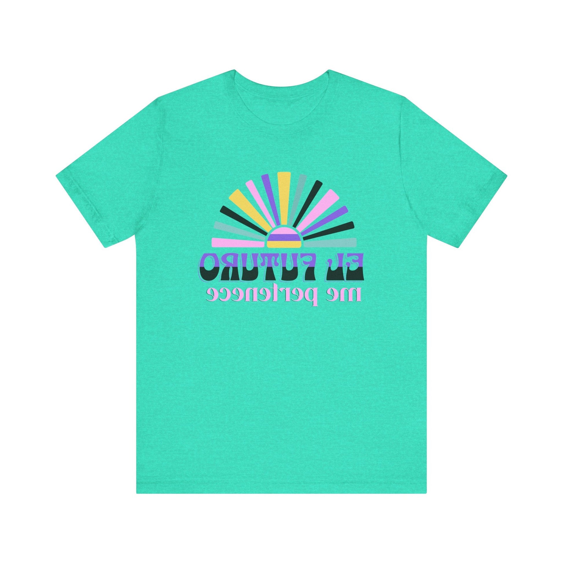 Mirror Image! Español El Futuro me pertenece-The Future belongs to me--Positive Vibes Unisex Tee Printify T-Shirt Nordic Seoul Designs LLC