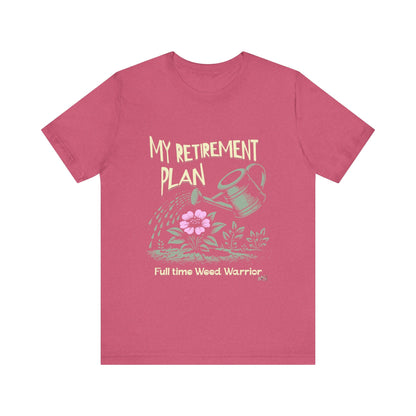 Gardening Tee, My Retirement Plan T-Shirt, Garden Life Printify T-Shirt Nordic Seoul Designs LLC
