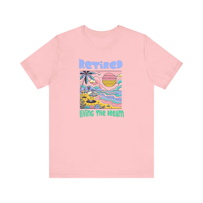 Retired Life T-Shirt, Vintage Graphic T-Shirt, Unisex Casual Wear, Perfect Retirement Gift, Summer Vibes Shirt, Beach Lover Apparel Printify T-Shirt Nordic Seoul Designs LLC