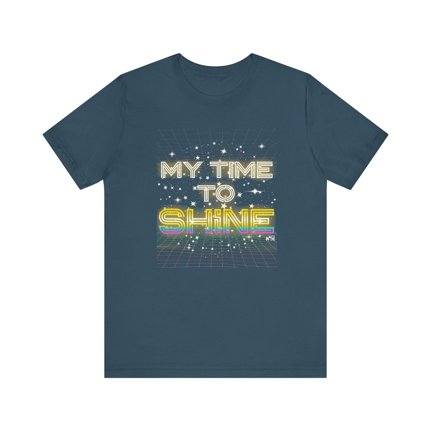 My Time to Shine T-shirt, Inspirational Unisex Tee