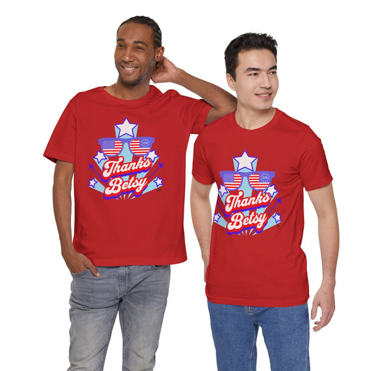 Thanks Betsy T-Shirt – Patriotic Sunglasses Graphic Tee, 1776 & USA Flag Unisex Shirt Printify T-Shirt Nordic Seoul Designs LLC